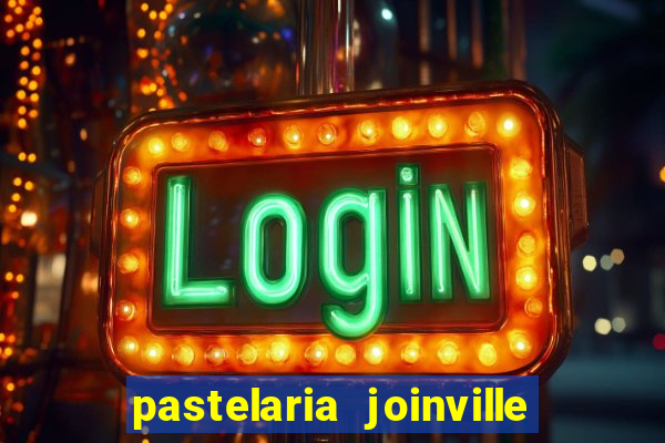 pastelaria joinville zona sul